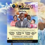 Hello Suleja, Abuja and its environs, plan to attend “The Outpouring With Elijah Oyedele” this July 2019… Details on flyer
