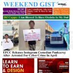 Weekend Gist: Recap of major events that happened within the weekend