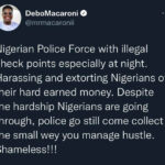 Nigerians are been extorted of their hard earned money byPolice  via illegal checkpoints – Instagram Comedian Macaroni