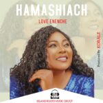 Music: Love Enenche – Hamashiach