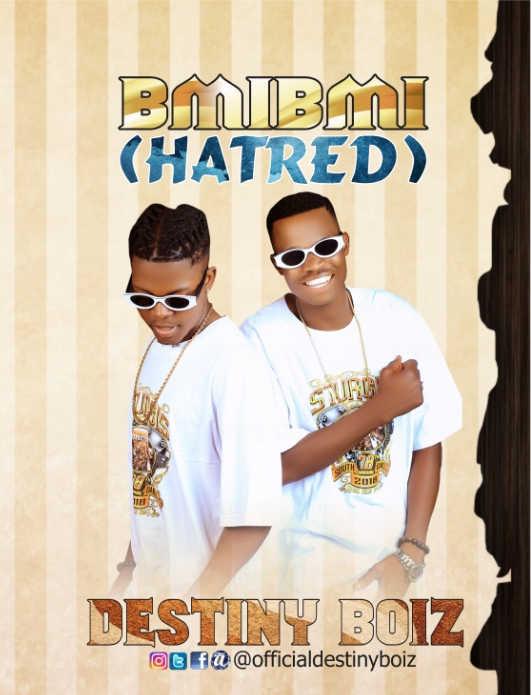 Music: Download the most streamed album “BmiBmi”(Hatred) – Destiny Boiz