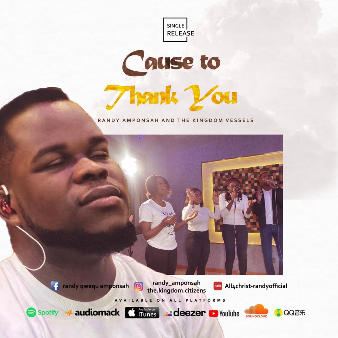 Music: Randy Amponsah – Cause to Thank You