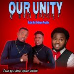 Music: Download “Our Unity” – Destiny Boiz ft DrJerome PhaseOne