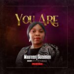 Music: Maureenj Dominion – You Are
