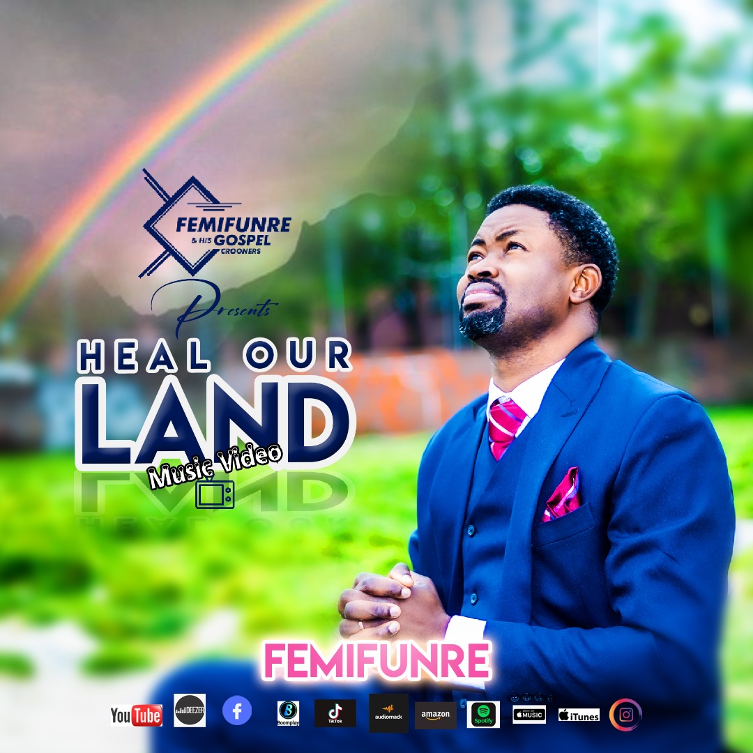 Music:HEAL OUR LAND – FEMIFUNRE (VIDEO)