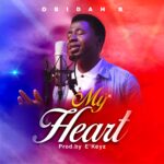 Music + Video: Obidah B – My Heart | @princeobi01