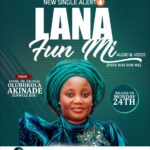 Lana Fun Mi (Pave Way For Me) – Bukola Akinade Senwele Jesu [Audio & Video] @Benmagradio