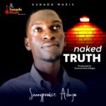 Music: Sunnypraise Adoga – Naked Truth