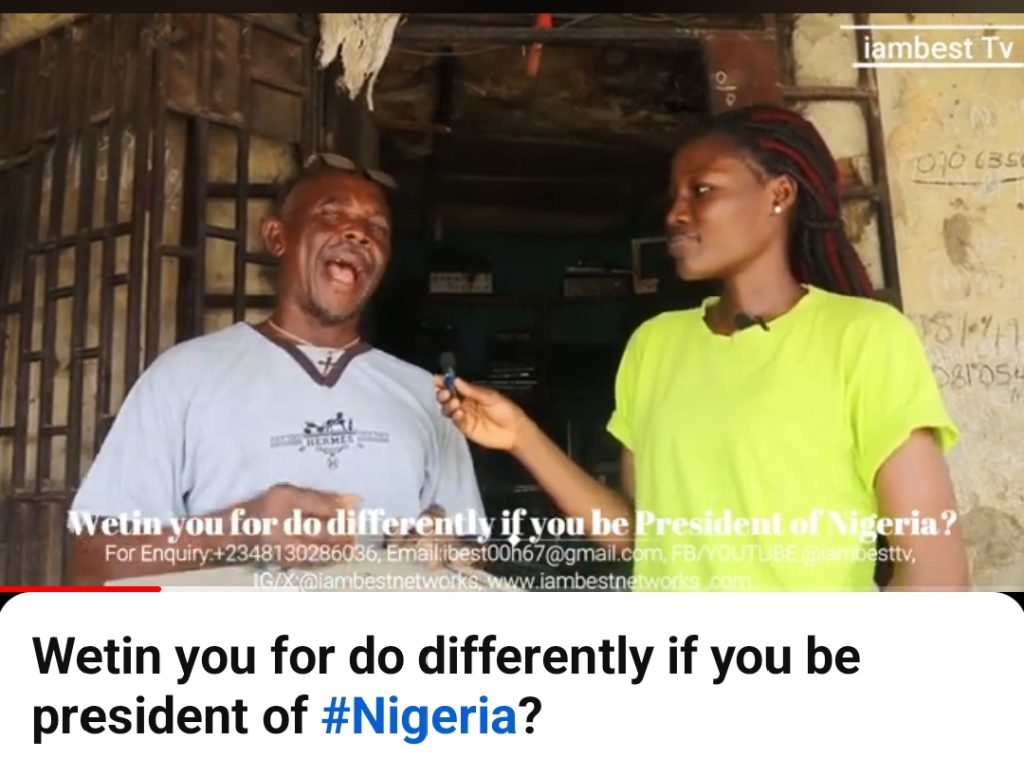 A must watch: if you were the president of Nigeria, what would you do differently?