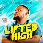 Music: Lifted High – Richard Victor Jr